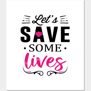 Let's Save Some Lives Posters and Art